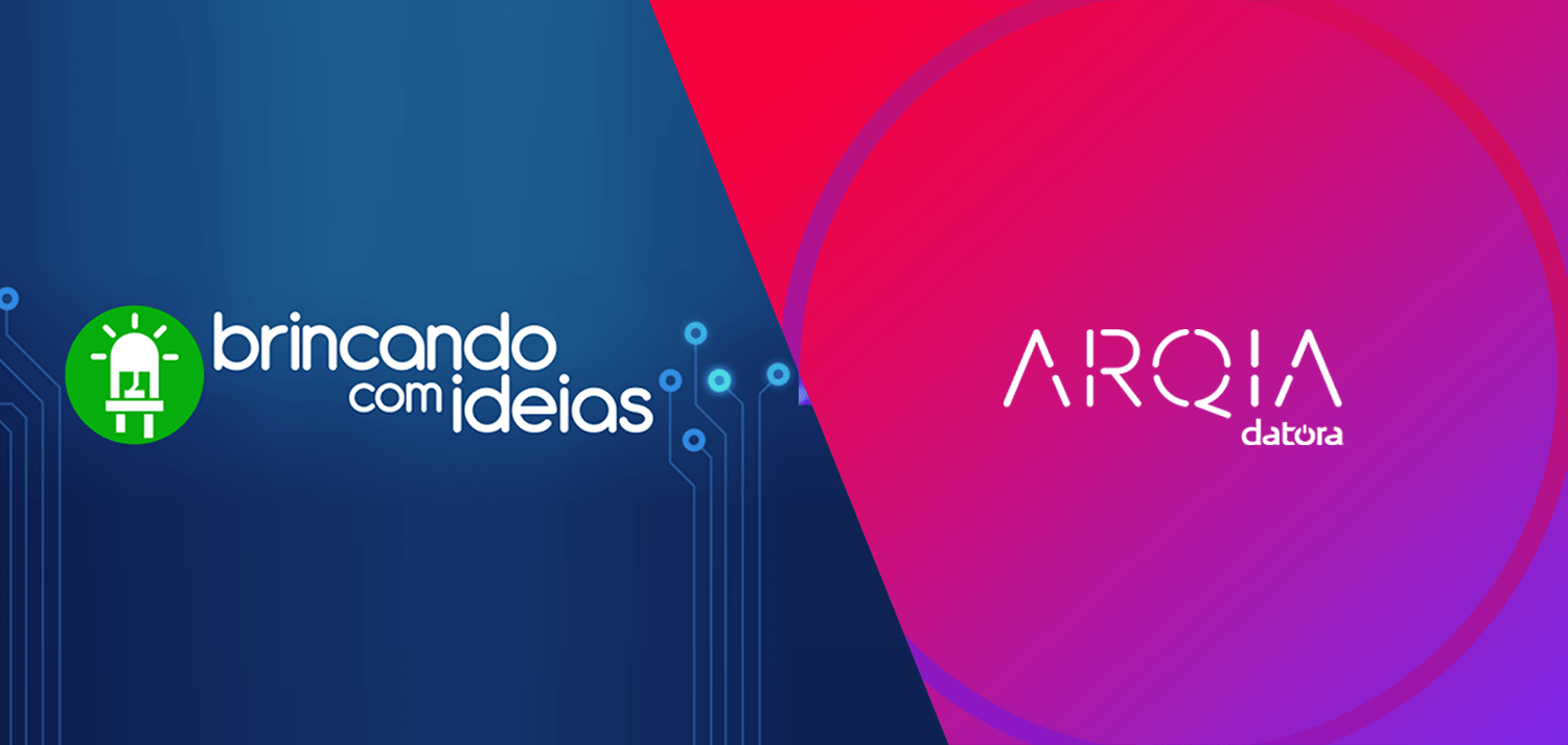 O que é Arduino: montagem dividida ao meio apresentando o logotipo da Arqia e do Canal Brincando com Ideias.